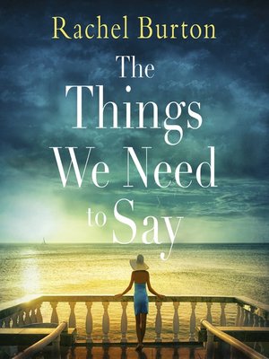 cover image of The Things We Need to Say